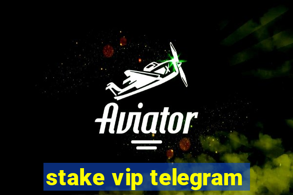 stake vip telegram